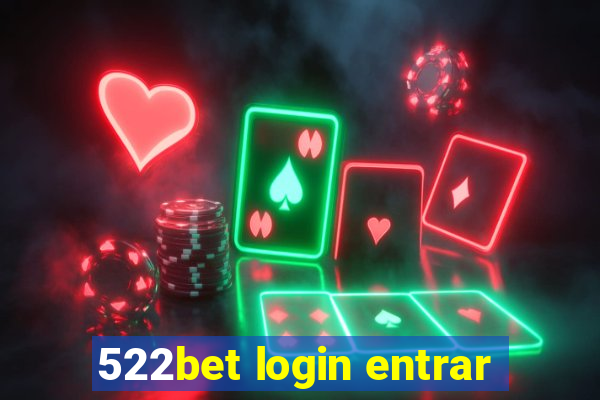 522bet login entrar